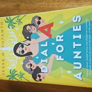 Dial A for Aunties Book By Jesse Q. Sutanto.  Great Story